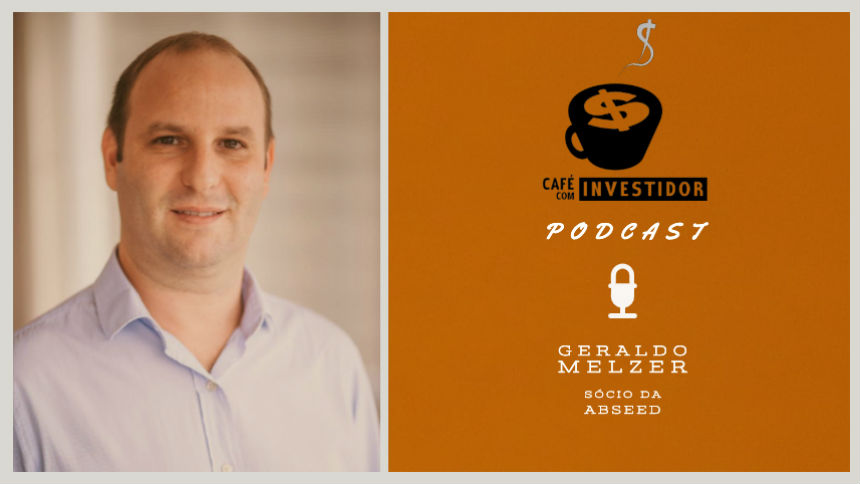 Podcast Café com Investidor #15 – Geraldo Melzer, sócio da ABseed